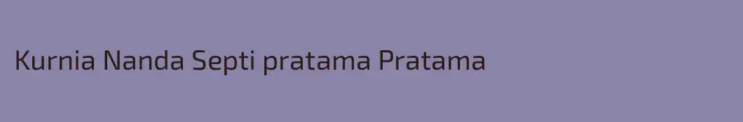 Kurnia Nanda Septi pratama Pratama